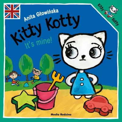 Kitty Kotty it"s mine! Kicia Kocia to moje, wersja angielska