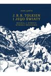 Tolkien i jego światy. Miejsca, z których wyrosło Śródziemie