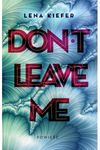 Don"t leave me