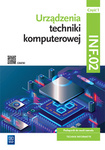Urządzenia techniki komputerowej. Kwalifikacja INF.02. Podręcznik. Część 1