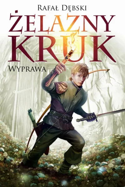 Żelazny kruk. Tom 1. Wyprawa