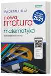 Vademecum. Matematyka. Zakres podstawowy. Matura 2023
 szkoła ponadpodstawowa