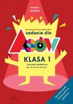 Zadania dla asów. Klasa 1 Dla sześciolatków i siedmiolatków. Ćwiczenia dodatkowe do matematyki