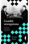 Gambit orangutana. Opowieść o polskich szachach