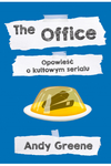 The Office. Opowieść o kultowym serialu