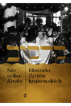 Nie tylko Kroke Historia Żydów krakowskich
