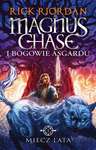 Magnus Chase i Bogowie Asgardu. Tom 1. Miecz lata