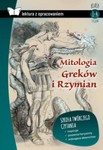 Mitologia Greków i Rzymian z opracowaniem oprawa twarda