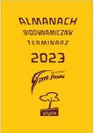Almanach biodynamiczny. Terminarz 2023