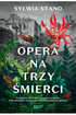 Opera na trzy śmierci *