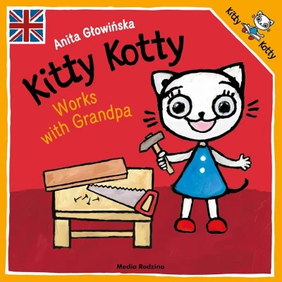 Kitty Kotty works with Grandpa - Kicia Kocia majsterkuje
 wersja angielska