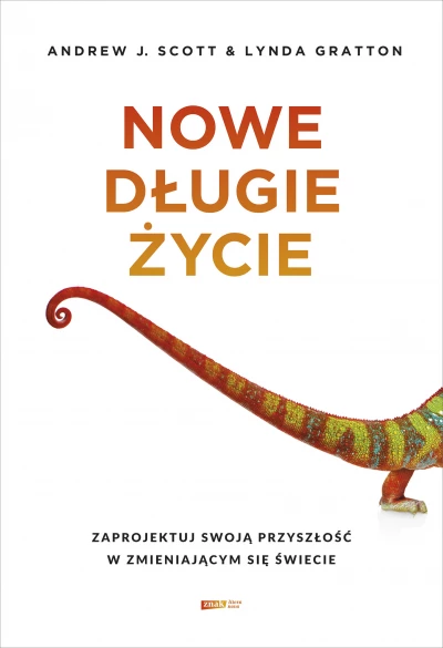 Nowe długie życie. Zaprojektuj swoją przyszłość w zmieniającym się świecie *