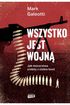 Wszystko jest wojną. Jak mocarstwa zrobiły z ciebie broń *