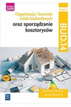 Organizacja i kontrola robót budowlanych oraz spoządzanie kosztorysów BUD.14 Część 2