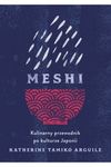 Meshi. Kulinarny przewodnik po kulturze Japonii