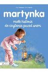 Martynka. Małe historie do czytania przed snem