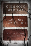 Ciemność widoma
Pamiętnik o szaleństwie