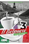 Il Belpaese 3 zeszyt ćwiczeń przeznaczonet dla osób rozpoczynających naukę języka włoskiego w szkołach ponadpodstawowych
