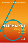 Matematyka. Przygotowanie do egzaminu ósmoklasisty. Zestaw zadań dla uczniów klas szóstych