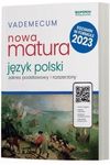 Vademecum Matura 2024. Język polski. Zakres podstawowy i rozszerzony