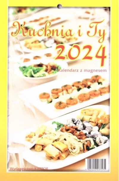 Kalendarz Kuchnia i Ty z magnesem 2024