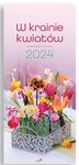 KALENDARZ 2024 W krainie kwiatów