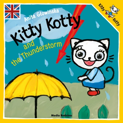 Kicia Kocia i straszna burza wersja angielska KITTY KOTTY AND THE THUNDERSTORM