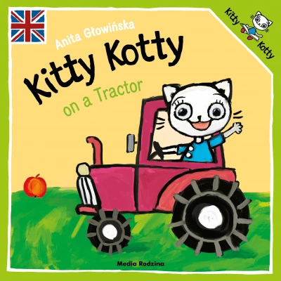 Kicia Kocia na traktorze wersja angielska KITTY KOTTY ON A TRACTOR