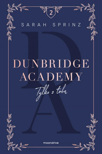 Dunbridge Academy. Tylko z tobą *