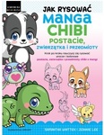 Jak rysować Manga Chibi. Postacie, zwierzątka i przedmioty