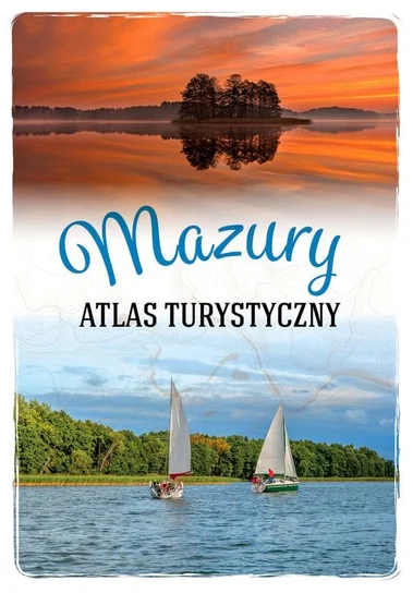 Atlas turystyczny Mazury