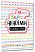 Super akademia: kształty i kolory (2 latka)