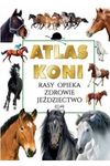 Atlas koni rasy, opieka, zdrowie, jeździectwo
