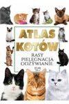 Atlas kotów rasy, pielegnacja,odżywianie
