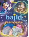 Moje pierwsze bajki do przytulania. Disney