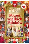 Kocham Polskę. Poczet wielkich Polaków