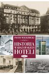 Historia warszawskich hoteli Tom 2