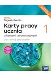 Chemia LO. NOWA  To jest chemia 1. Karty pracy ucznia. Zakres podstawowy. Edycja 2024 szkoła ponadpodstawowa