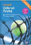 Fizyka LO. NOWE Odkryć fizykę 1. Podręcznik. Zakres podstawowy. Edycja 2024 szkoła ponadpodstawowa