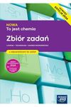 Chemia LO 1-4. NOWA To jest chemia. Zbiór zadań. Zakres rozszerzony. Edycja 2024. szkoła ponadpodstawowa