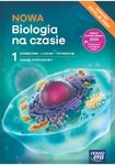 Biologia LO 1. NOWA  Biologia na czasie 1. Podręcznik. Zakres podstawowy. Edycja 2024 szkoła ponadpodstawowa