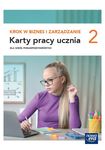 Krok w biznes i zarządzanie LO 2. Karty pracy ucznia. Zakres podstawowy. Edycja 2024