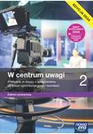 Wiedza o społeczeństwie LO 2. W centrum uwagi. Podręcznik. Zakres rozszerzony. Edycja 2024
 szkoła ponadpodstawowa