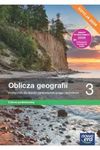 Geografia LO. Oblicza geografii 3. Podręcznik. Zakres podstawowy. Edycja 2024