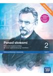 Język polski LO 2. Ponad słowami KL 2 cz 2. Podręcznik. Poziom podstawowy i rozszerzony. Edycja 2024
  Szkoła ponadpodstawowa