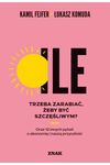 Ile trzeba zarabiać, żeby być szczęśliwym? Oraz 12 innych pytań o ekonomię i naszą przyszłość