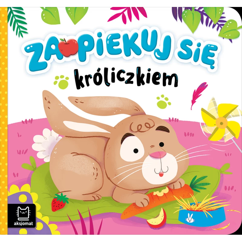 Zaopiekuj się króliczkiem