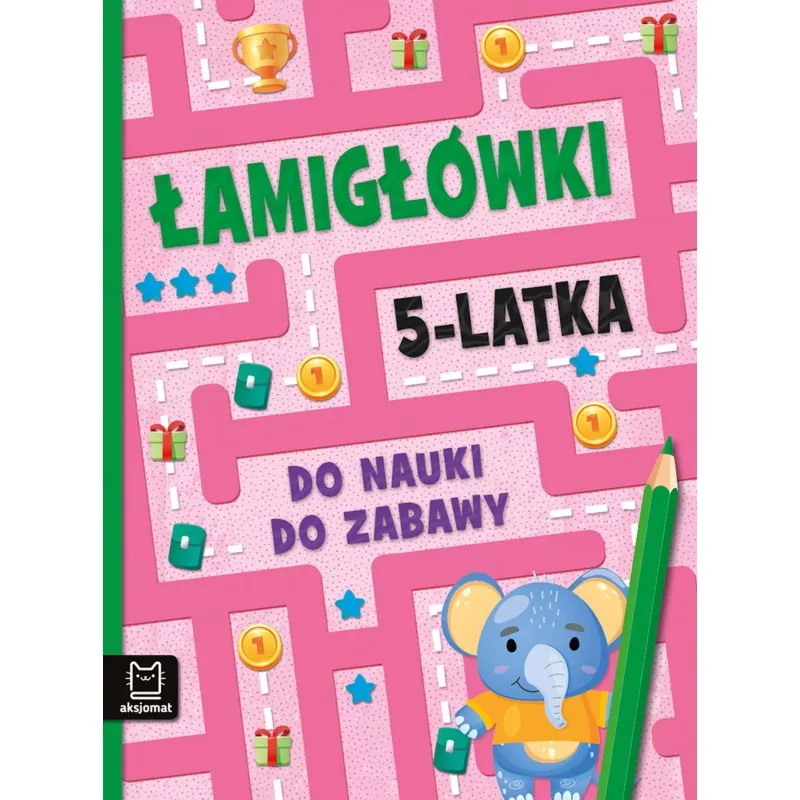 Łamigłówki 5-latka. Do nauki, do zabawy