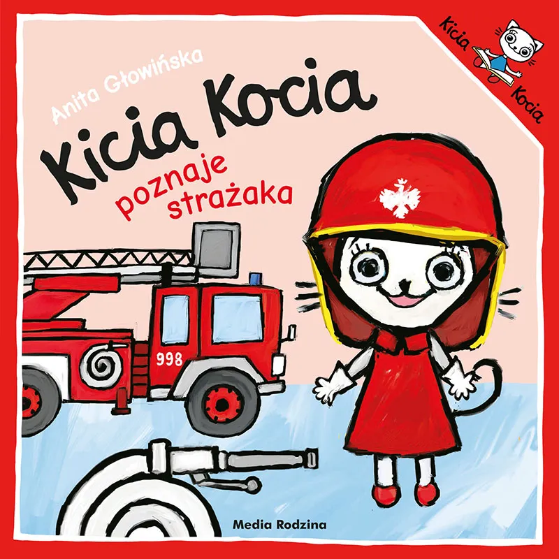 Kicia Kocia poznaje strażaka 
 wydanie 2024