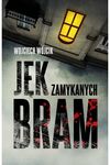 Jęk zamykanych bram